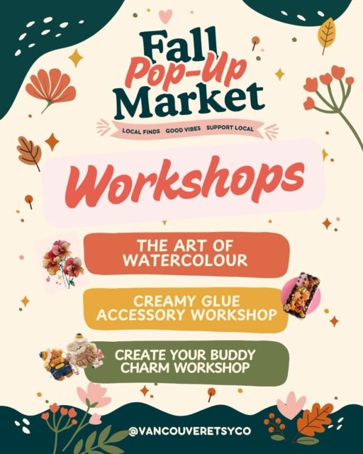 ⭐️ We are excited to to be hosting three workshops at our Fall Pop Up on September 26 📆
🎨 The Art of Watercolour with @themoonsun.art
- Learn the fundamentals of watercolour Painting
🖌️Squeeze, Decorate & Create! - Creamy Glue Accessory Workshop with @lachouette_studio
- Design your own keychain, magnet or phone case with cutesy trinkets
🐻 Create your own buddy charm with @ahava.aroma
- Create your very own adorable teddy bear or bunny buddy and make it truly one of a kind!
Registration is required for these events! 📣 check each event for details!
Comment WORKSHOP for your link to register
🗓️ Sat. Sept. 26 - 11a to 5p
📍 Robson Square Ice Rink, Vancouver
🎟️ Free admission | RSVP to win market cash/merch!
🐶 Pet-friendly and encouraged!
🎟️ Bonus: Every RSVP gets you a chance to win market cash or merch! Plus, we’re doing special draws for every 100 tickets sold!
🚨 First 50 guests in line on event day also get market cash or swag!